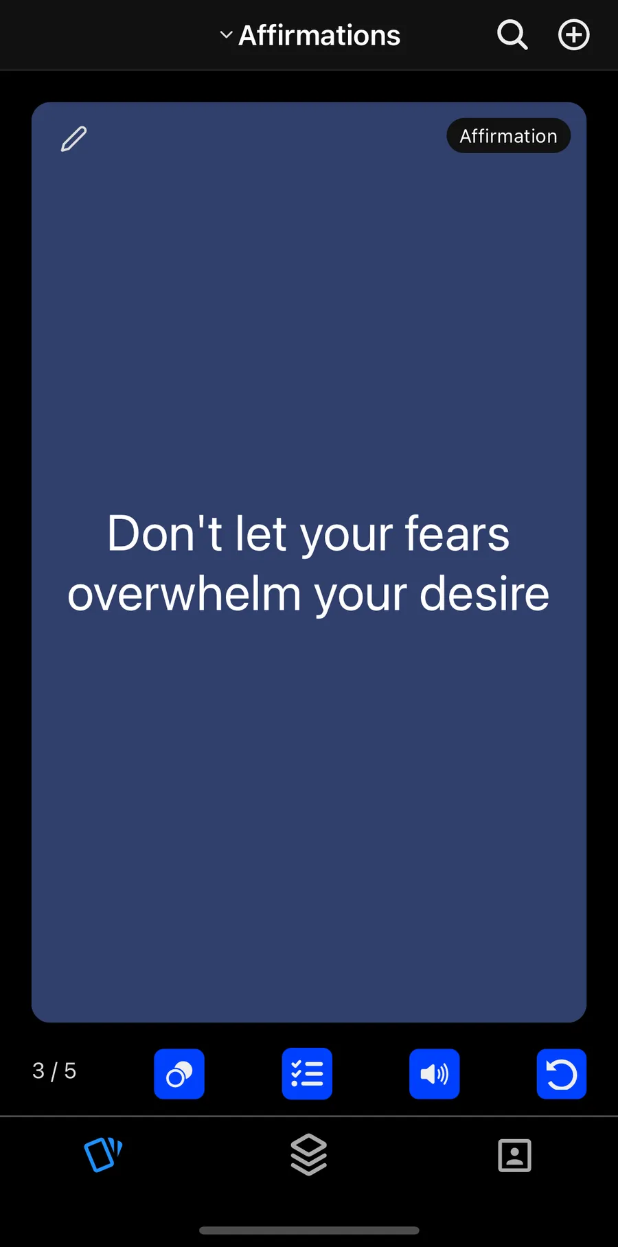 Affirmations screen 2 - Don't let your feats overwhelm your desire